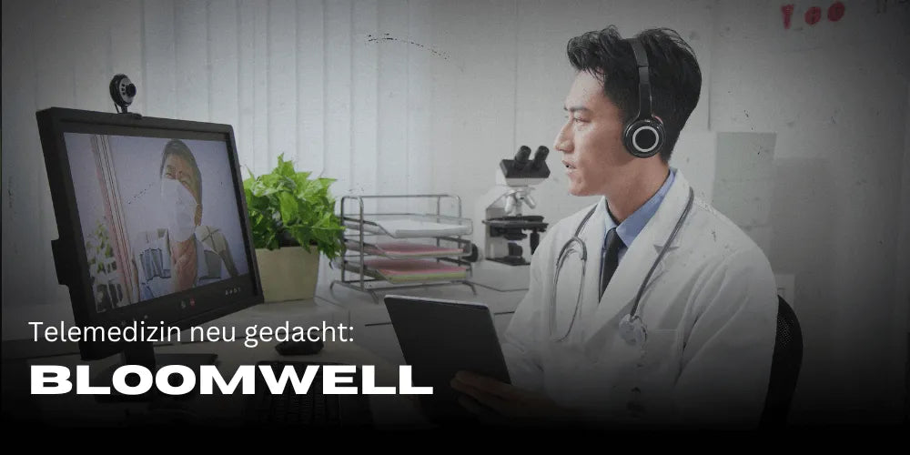 Bloomwell: Telemedicine Rethought - Smagro GmbH