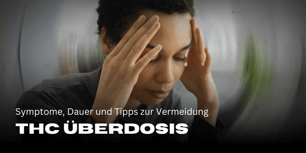 THC Overdose: Symptoms, Duration, and Tips for Prevention